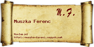 Muszka Ferenc névjegykártya